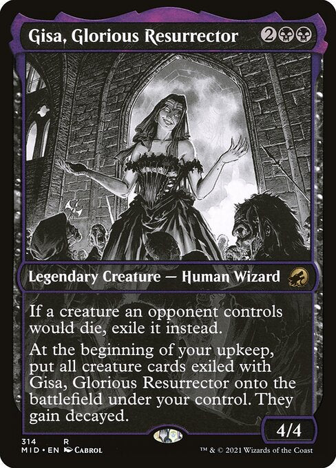 Gisa, Glorious Resurrector
Legendary Creature — Human Wizard
If a creature an opponent controls would die, exile it instead.
At the beginning of your upkeep, put all creature cards exiled with Gisa onto the battlefield under your control. They gain decayed. (A creature with decayed can't block. When it attacks, sacrifice it at end of combat.)
4/4