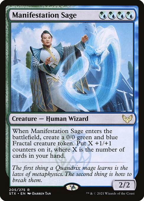 Manifestation Sage
Creature — Human Wizard
When this creature enters, create a 0/0 green and blue Fractal creature token. Put X +1/+1 counters on it, where X is the number of cards in your hand.
2/2