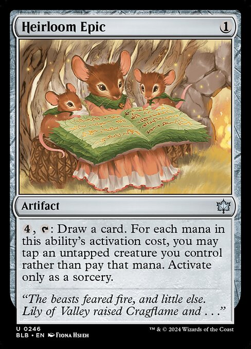 Heirloom Epic
Artifact
{4}, {T}: Draw a card. For each mana in this ability's activation cost, you may tap an untapped creature you control rather than pay that mana. Activate only as a sorcery.