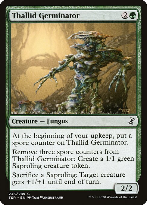 Thallid Germinator
Creature — Fungus
At the beginning of your upkeep, put a spore counter on this creature.
Remove three spore counters from this creature: Create a 1/1 green Saproling creature token.
Sacrifice a Saproling: Target creature gets +1/+1 until end of turn.
2/2