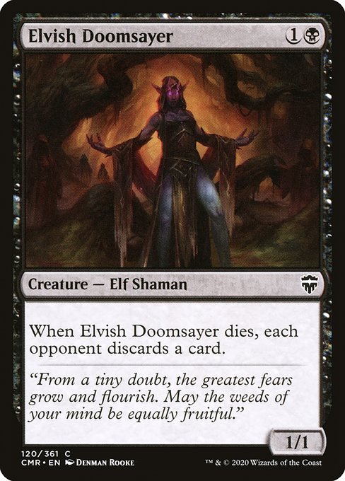 Elvish Doomsayer
Creature — Elf Shaman
When this creature dies, each opponent discards a card.
1/1