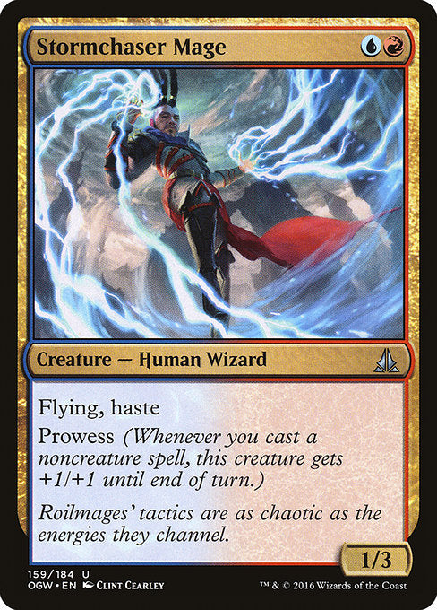 Stormchaser Mage
Creature — Human Wizard
Flying, haste
Prowess (Whenever you cast a noncreature spell, this creature gets +1/+1 until end of turn.)
1/3