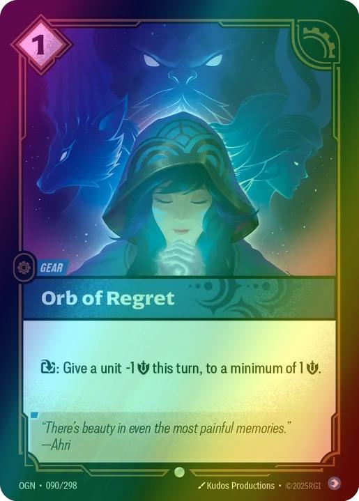 Orb of Regret
Alternate Art Qualifier: Default Art
Set: Origins
Finish: Foil
Rarity: Common
Domain: Mind
Card Text: Exhaust: Give a unit -1 Might this turn, to a minimum of 1 Might.