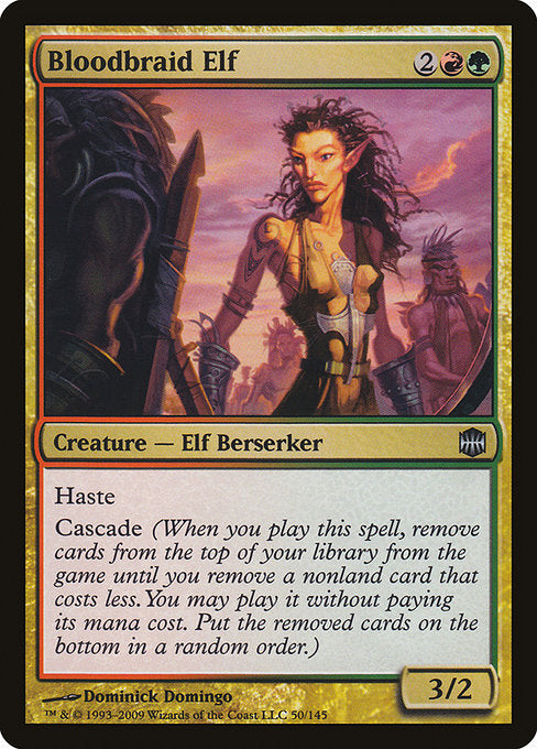 Bloodbraid Elf
Creature — Elf Berserker
Haste (This creature can attack and {T} as soon as it comes under your control.)
Cascade (When you cast this spell, exile cards from the top of your library until you exile a nonland card that costs less. You may cast it without paying its mana cost. Put the exiled cards on the bottom in a random order.)
3/2