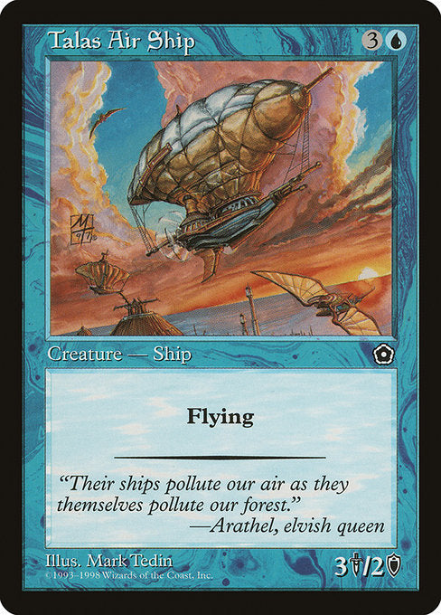 Talas Air Ship
Creature — Human Pirate
Flying
3/2