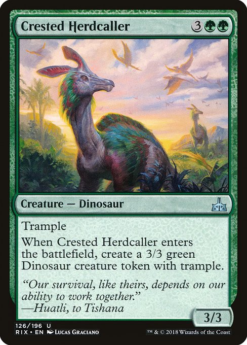 Crested Herdcaller
Creature — Dinosaur
Trample
When this creature enters, create a 3/3 green Dinosaur creature token with trample.
3/3