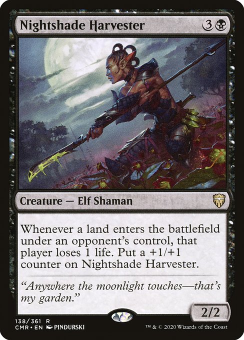 Nightshade Harvester
Creature — Elf Shaman
Whenever a land an opponent controls enters, that player loses 1 life. Put a +1/+1 counter on this creature.
2/2