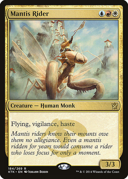 Mantis Rider
Creature — Human Monk
Flying, vigilance, haste
3/3