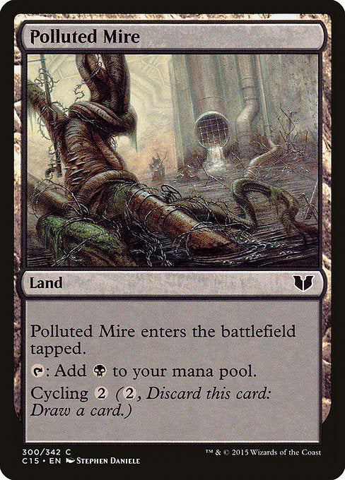 Polluted Mire
Land
This land enters tapped.
{T}: Add {B}.
Cycling {2} ({2}, Discard this card: Draw a card.)