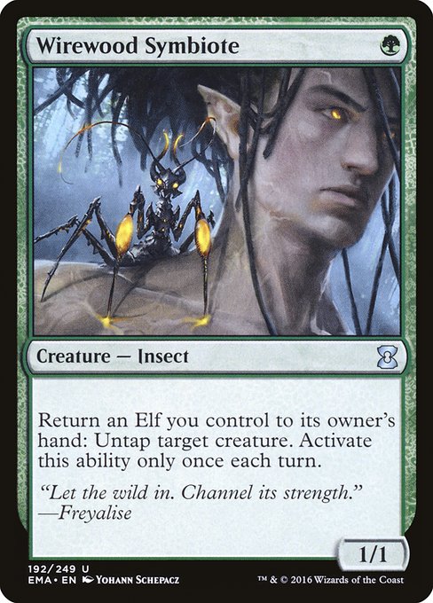 Wirewood Symbiote
Creature — Insect
Return an Elf you control to its owner's hand: Untap target creature. Activate only once each turn.
1/1