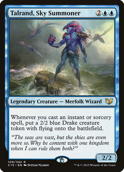 Talrand, Sky Summoner
Legendary Creature — Merfolk Wizard
Whenever you cast an instant or sorcery spell, create a 2/2 blue Drake creature token with flying.
2/2