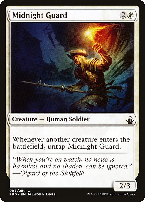 Midnight Guard
Creature — Human Soldier
Whenever another creature enters, untap this creature.
2/3
