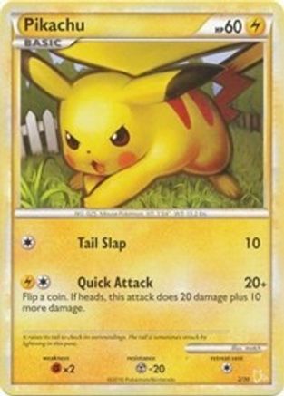 Pikachu  
HGSS Trainer Kit: Gyarados & Raichu 
Product Details
Card Number / Rarity:16/30 / Common
Card Type / HP / Stage:Lightning / 60 / Basic
Attack 1:[1] Tail Slap (10)
Attack 2:[1L] Quick Attack (20+)
Flip a coin. If heads, this attack does 20 damage plus 10 more damage.
Weakness / Resistance / Retreat Cost:Fx2 / M-20 / 1