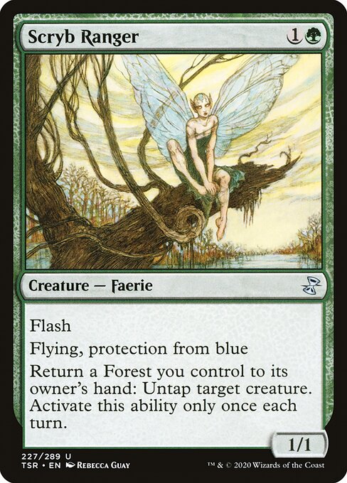 Scryb Ranger
Creature — Faerie Ranger
Flash
Flying, protection from blue
Return a Forest you control to its owner's hand: Untap target creature. Activate only once each turn.
1/1