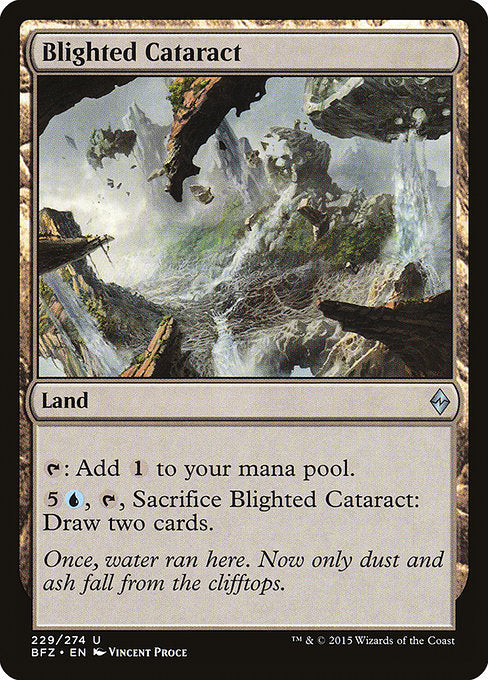 Blighted Cataract
Land
{T}: Add {C}.
{5}{U}, {T}, Sacrifice this land: Draw two cards.