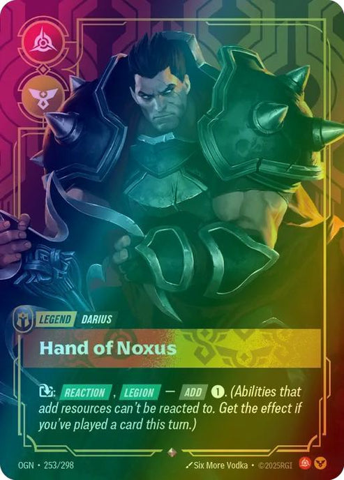Hand of Noxus (Darius)
Alternate Art Qualifier: Default Art
Set: Origins
Finish: Foil
Rarity: Rare
Domain: Fury Order
Card Text: Exhaust REACTION, LEGION - ADD 1 (Abilities that add resources can't be reacted to. Get the effect if you've played a card this turn.)