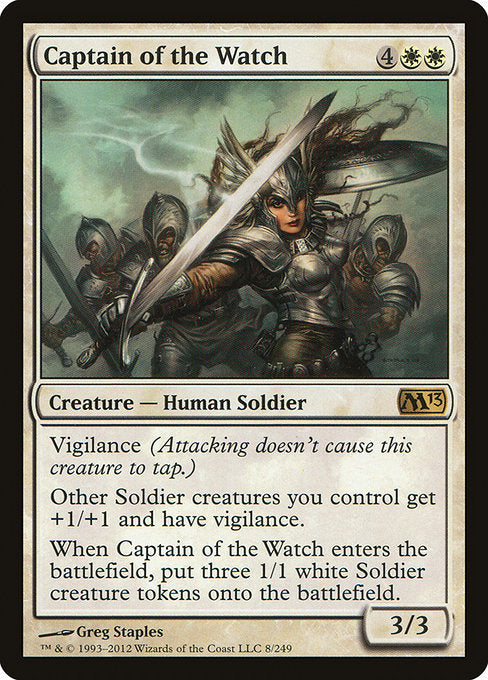 Captain of the Watch
Creature — Human Soldier
Vigilance (Attacking doesn't cause this creature to tap.)
Other Soldier creatures you control get +1/+1 and have vigilance.
When this creature enters, create three 1/1 white Soldier creature tokens.
3/3