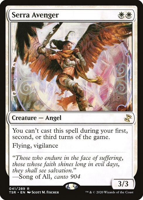 Serra Avenger
Creature — Angel
You can't cast Serra Avenger during your first, second, or third turns of the game.
Flying, vigilance
3/3