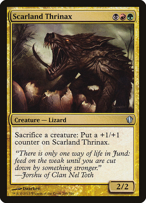 Scarland Thrinax
Creature — Lizard
Sacrifice a creature: Put a +1/+1 counter on this creature.
2/2