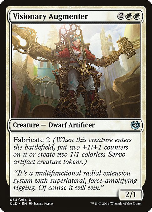Visionary Augmenter
Creature — Dwarf Artificer
Fabricate 2 (When this creature enters, put two +1/+1 counters on it or create two 1/1 colorless Servo artifact creature tokens.)
2/1
