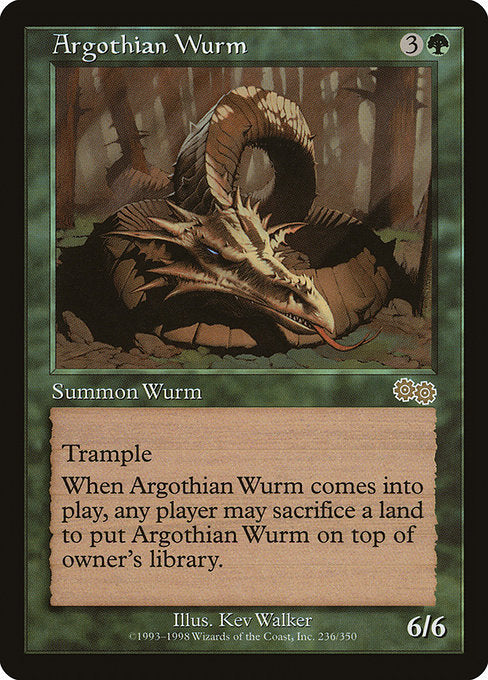 Argothian Wurm
Creature — Wurm
Trample
When this creature enters, any player may sacrifice a land of their choice. If a player does, put this creature on top of its owner's library.
6/6