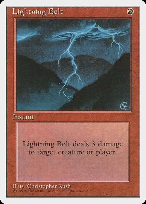 Lightning Bolt
Instant
Lightning Bolt deals 3 damage to any target.