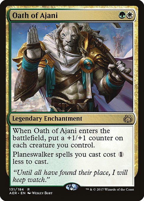 Oath of Ajani
Legendary Enchantment
When Oath of Ajani enters, put a +1/+1 counter on each creature you control.
Planeswalker spells you cast cost {1} less to cast.