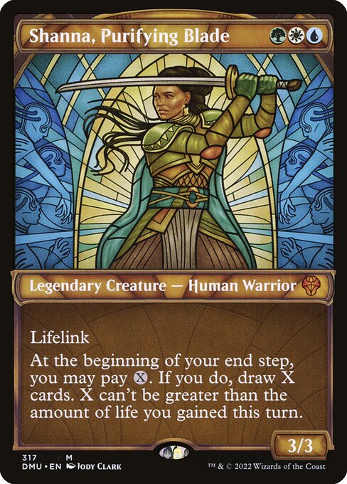 Shanna, Purifying Blade
Legendary Creature — Human Warrior
Lifelink
At the beginning of your end step, you may pay {X}. If you do, draw X cards. X can't be greater than the amount of life you gained this turn.
3/3