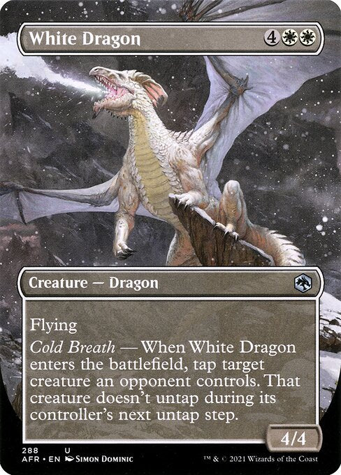 White Dragon
Creature — Dragon
Flying
Cold Breath — When this creature enters, tap target creature an opponent controls. That creature doesn't untap during its controller's next untap step.
4/4