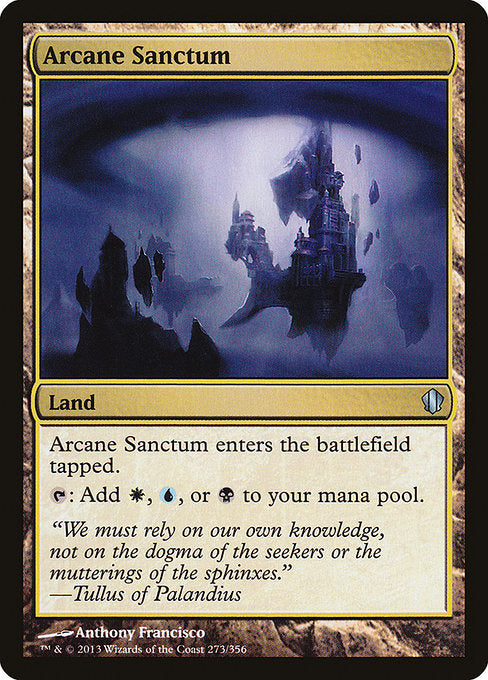 Arcane Sanctum
Land
This land enters tapped.
{T}: Add {W}, {U}, or {B}.