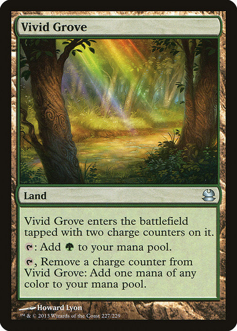 Vivid Grove
Land
This land enters tapped with two charge counters on it.
{T}: Add {G}.
{T}, Remove a charge counter from this land: Add one mana of any color.