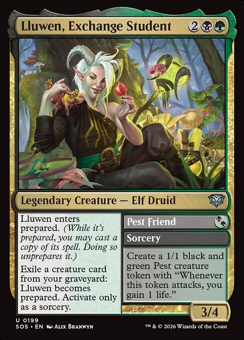 Lluwen, Exchange Student // Pest Friend
Legendary Creature — Elf Druid // Sorcery
Lluwen enters prepared. (While it's prepared, you may cast a copy of its spell. Doing so unprepares it.)
Exile a creature card from your graveyard: Lluwen becomes prepared. Activate only as a sorcery.
Create a 1/1 black and green Pest creature token with "Whenever this token attacks, you gain 1 life."
3/4