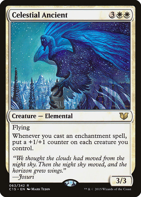 Celestial Ancient
Creature — Elemental
Flying
Whenever you cast an enchantment spell, put a +1/+1 counter on each creature you control.
3/3