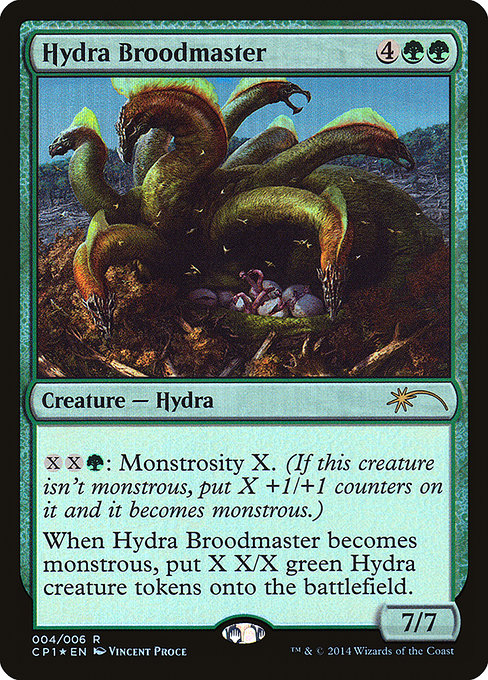 Hydra Broodmaster
Creature — Hydra
{X}{X}{G}: Monstrosity X. (If this creature isn't monstrous, put X +1/+1 counters on it and it becomes monstrous.)
When this creature becomes monstrous, create X X/X green Hydra creature tokens.
7/7