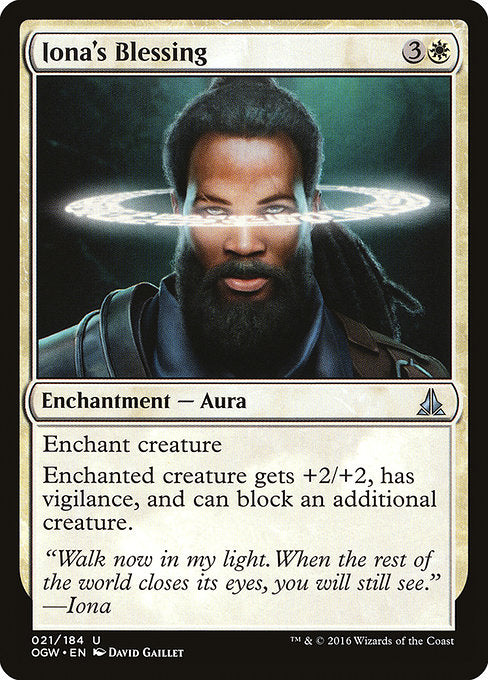 Iona's Blessing
Enchantment — Aura
Enchant creature
Enchanted creature gets +2/+2, has vigilance, and can block an additional creature each combat.