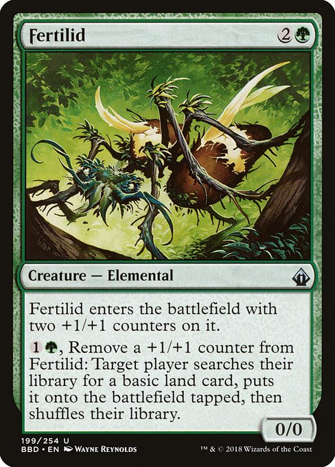 Fertilid
Creature — Elemental
This creature enters with two +1/+1 counters on it.
{1}{G}, Remove a +1/+1 counter from this creature: Target player searches their library for a basic land card, puts it onto the battlefield tapped, then shuffles.
0/0