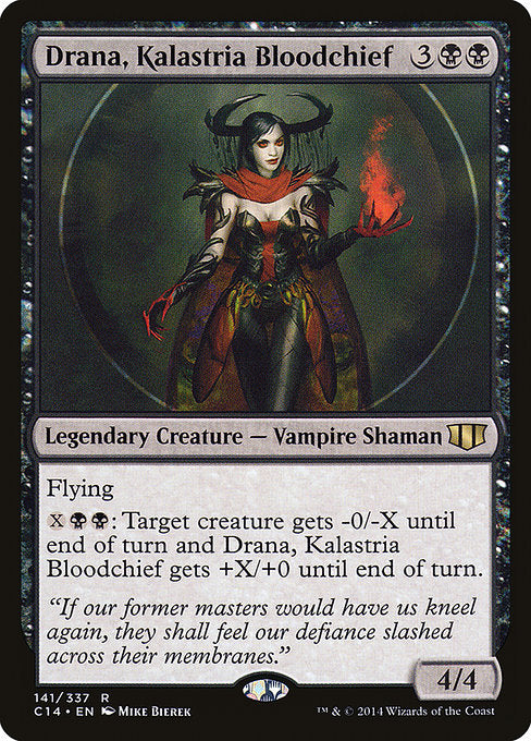 Drana, Kalastria Bloodchief
Legendary Creature — Vampire Shaman
Flying
{X}{B}{B}: Target creature gets -0/-X until end of turn and Drana gets +X/+0 until end of turn.
4/4