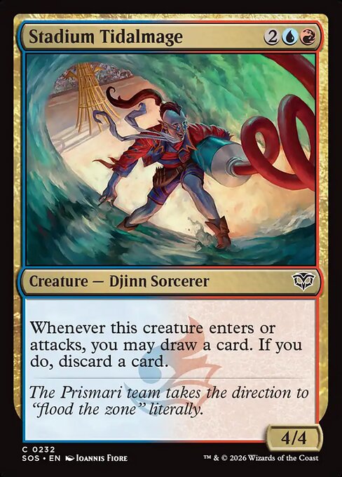 Stadium Tidalmage
Creature — Djinn Sorcerer
Whenever this creature enters or attacks, you may draw a card. If you do, discard a card.
4/4