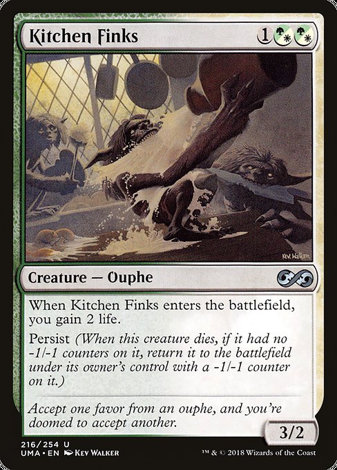 Kitchen Finks
Creature — Ouphe
When this creature enters, you gain 2 life.
Persist (When this creature dies, if it had no -1/-1 counters on it, return it to the battlefield under its owner's control with a -1/-1 counter on it.)
3/2