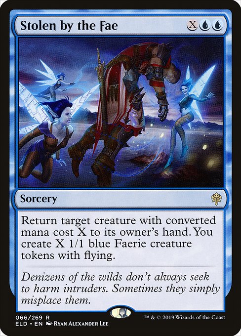 Stolen by the Fae
Sorcery
Return target creature with mana value X to its owner's hand. You create X 1/1 blue Faerie creature tokens with flying.