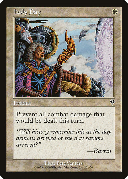 Holy Day
Instant
Prevent all combat damage that would be dealt this turn.