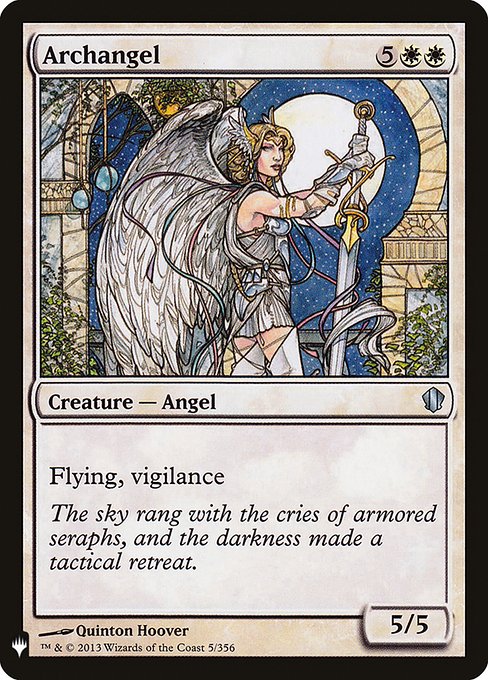 Archangel
Creature — Angel
Flying, vigilance
5/5