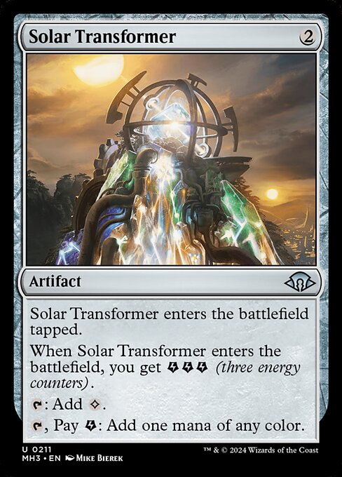 Solar Transformer
Artifact
This artifact enters tapped.
When this artifact enters, you get {E}{E}{E} (three energy counters).
{T}: Add {C}.
{T}, Pay {E}: Add one mana of any color.