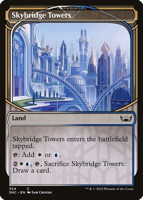 Skybridge Towers
Land
This land enters tapped.
{T}: Add {W} or {U}.
{2}{W}{U}, {T}, Sacrifice this land: Draw a card.