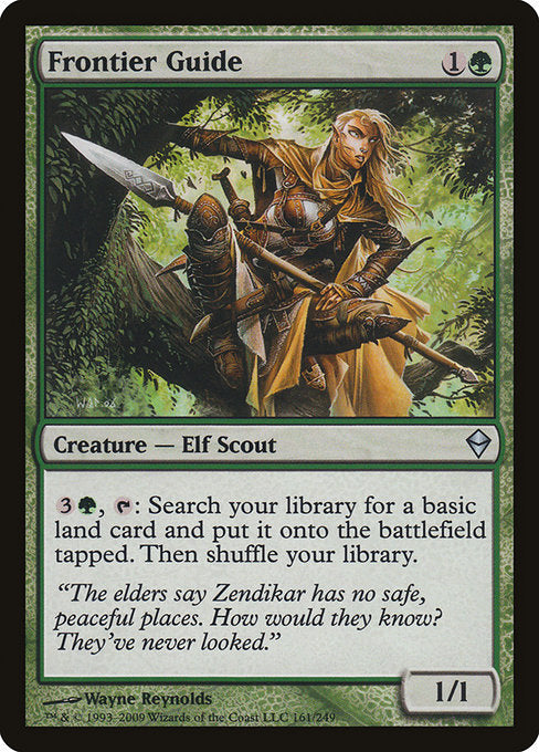 Frontier Guide
Creature — Elf Scout
{3}{G}, {T}: Search your library for a basic land card, put it onto the battlefield tapped, then shuffle.
1/1
