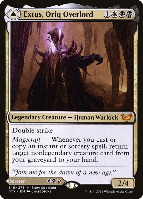 Extus, Oriq Overlord // Awaken the Blood Avatar
Legendary Creature — Human Warlock // Sorcery
Double strike
Magecraft — Whenever you cast or copy an instant or sorcery spell, return target nonlegendary creature card from your graveyard to your hand.
As an additional cost to cast this spell, you may sacrifice any number of creatures. This spell costs {2} less to cast for each creature sacrificed this way.
Each opponent sacrifices a creature of their choice. Create a 3/6 black and red Avatar creature token 