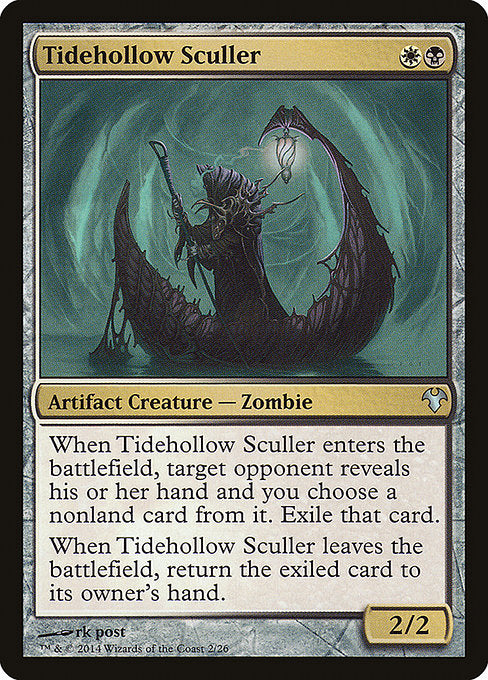 Tidehollow Sculler
Artifact Creature — Zombie
When this creature enters, target opponent reveals their hand and you choose a nonland card from it. Exile that card.
When this creature leaves the battlefield, return the exiled card to its owner's hand.
2/2