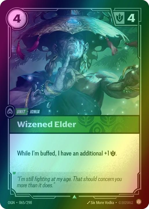 Wizened Elder
Alternate Art Qualifier: Default Art
Set: Origins
Finish: Foil
Rarity: Uncommon
Domain: Calm
Card Text: While I'm buffed, I have an additional +1 Might.
