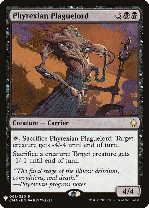 Phyrexian Plaguelord
Creature — Phyrexian Carrier
{T}, Sacrifice this creature: Target creature gets -4/-4 until end of turn.
Sacrifice a creature: Target creature gets -1/-1 until end of turn.
4/4