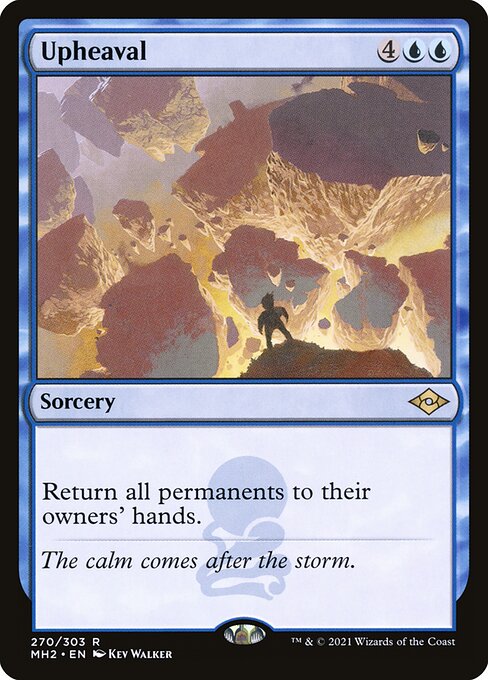 Upheaval
Sorcery
Return all permanents to their owners' hands.